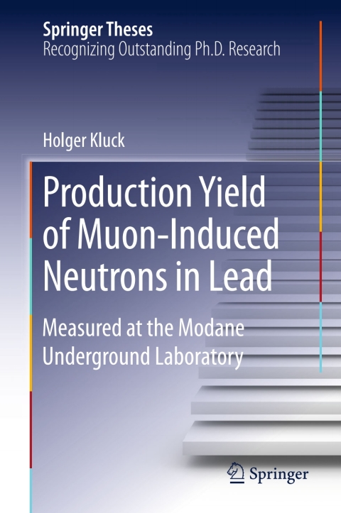Cover image for book Production Yield of Muon-Induced Neutrons in Lead