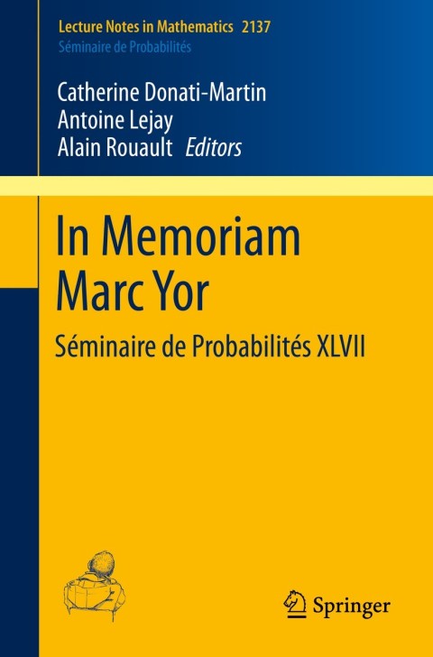 Cover image for book In Memoriam Marc Yor - Séminaire de Probabilités XLVII