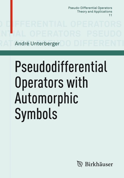 Cover image for book Pseudodifferential Operators with Automorphic Symbols