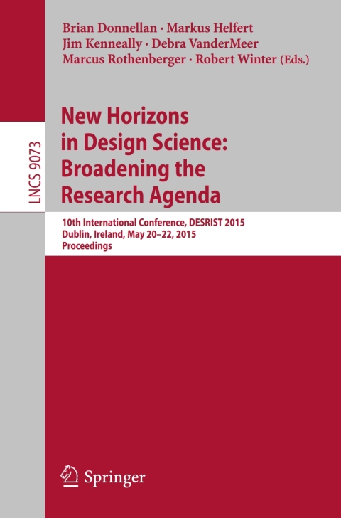 Cover image for book New Horizons in Design Science: Broadening the Research Agenda