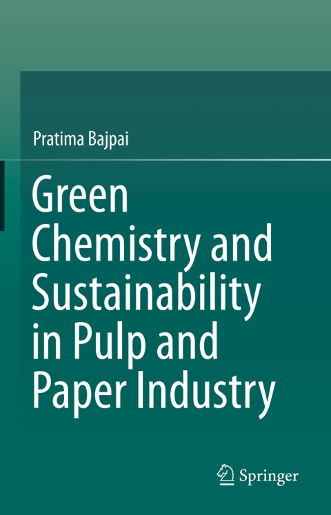 Cover image for book Green Chemistry and Sustainability in Pulp and Paper Industry
