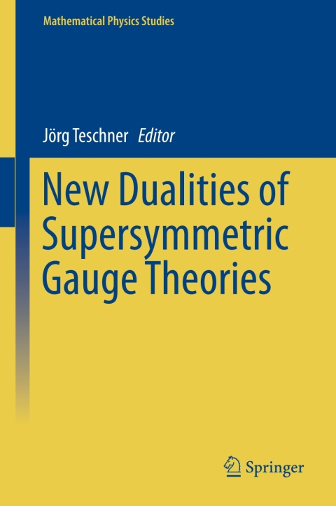 Cover image for book New Dualities of Supersymmetric Gauge Theories