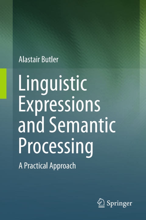 Cover image for book Linguistic Expressions and Semantic Processing