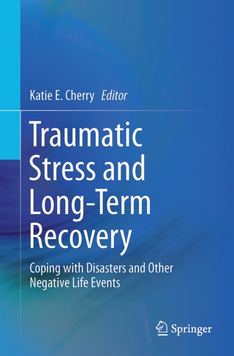 Cover image for book Traumatic Stress and Long-Term Recovery