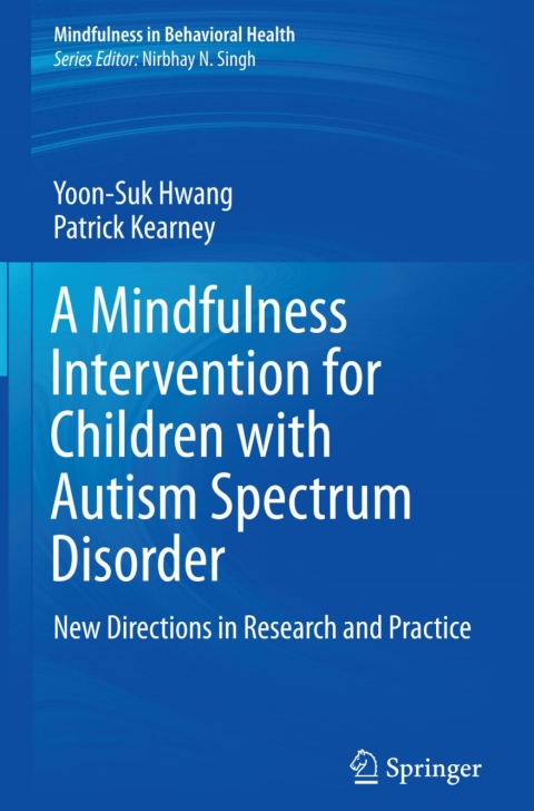 Cover image for book A Mindfulness Intervention for Children with Autism Spectrum Disorders