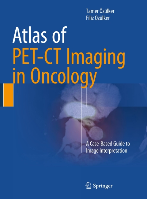 Cover image for book Atlas of PET-CT Imaging in Oncology