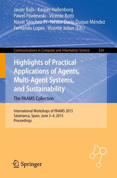 Cover image for book Highlights of Practical Applications of Agents, Multi-Agent Systems, and Sustainability: The PAAMS Collection