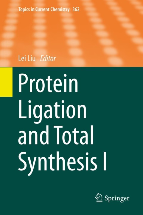 Cover image for book Protein Ligation and Total Synthesis I
