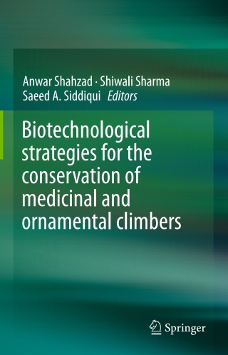 Biotechnological strategies for the conservation of medicinal and ornamental climbers