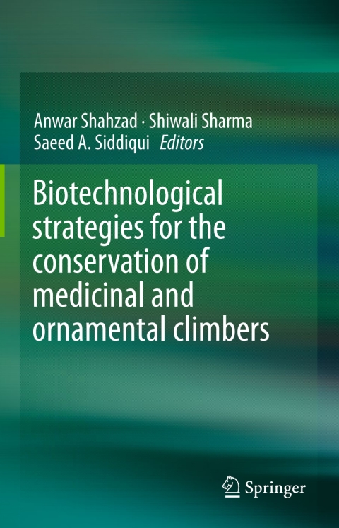 Cover image for book Biotechnological strategies for the conservation of medicinal and ornamental climbers
