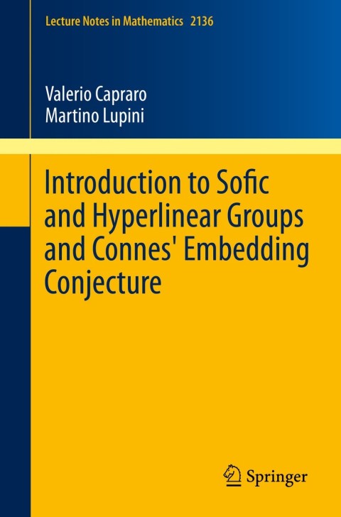 Introduction to Sofic and Hyperlinear Groups and Connes' Embedding Conjecture 