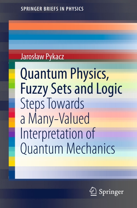 Cover image for book Quantum Physics, Fuzzy Sets and Logic