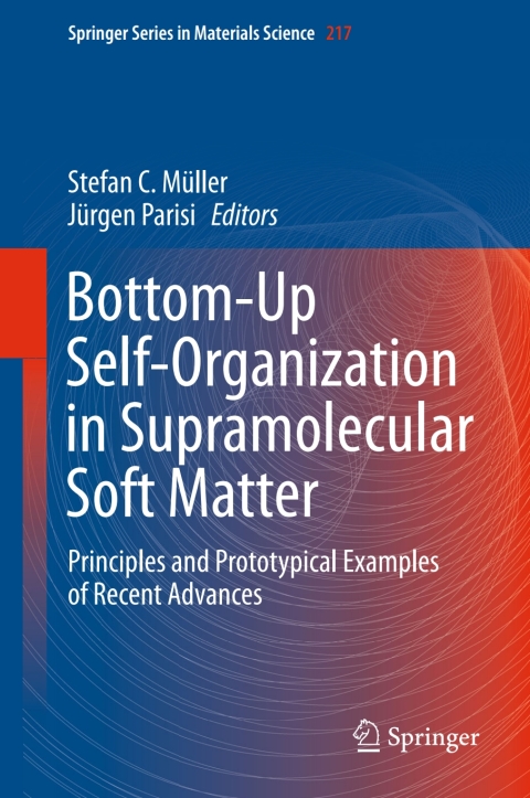 Cover image for book Bottom-Up Self-Organization in Supramolecular Soft Matter