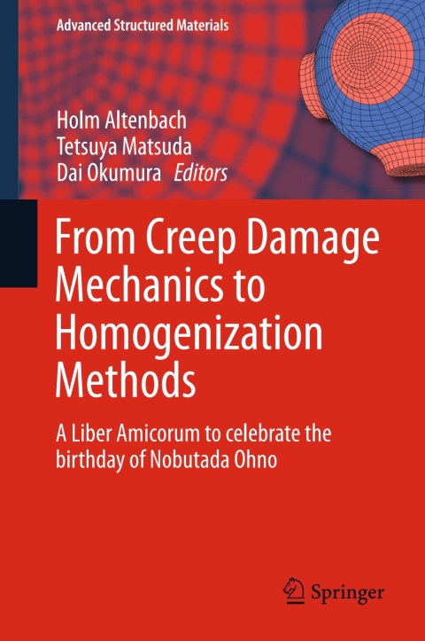 Cover image for book From Creep Damage Mechanics to Homogenization Methods