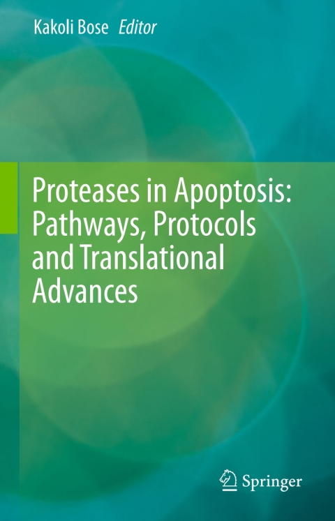 Cover image for book Proteases in Apoptosis: Pathways, Protocols and Translational Advances