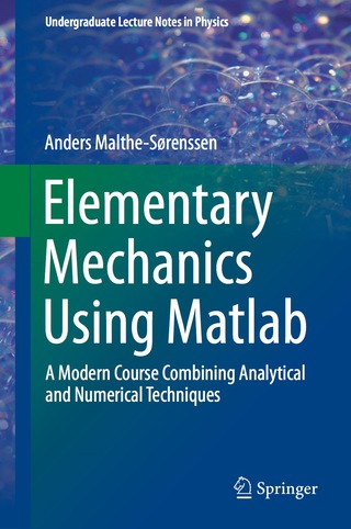 Elementary Mechanics Using Matlab