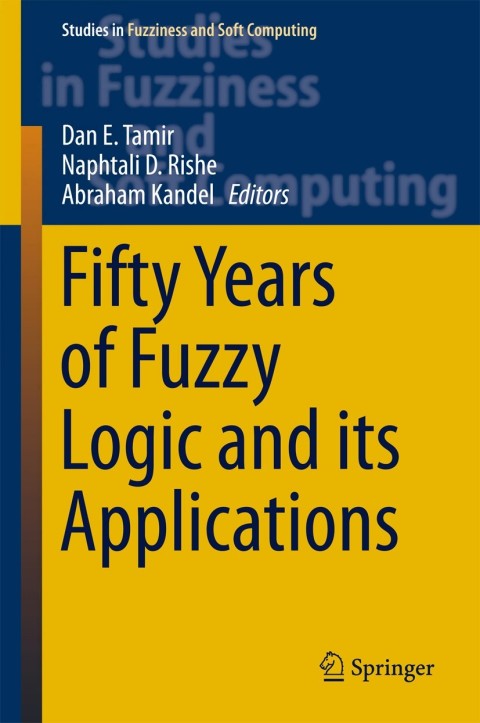 Cover image for book Fifty Years of Fuzzy Logic and its Applications