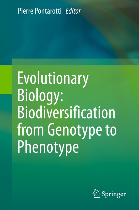 Cover image for book Evolutionary Biology: Biodiversification from Genotype to Phenotype