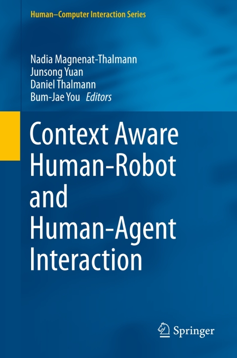 Cover image for book Context Aware Human-Robot and Human-Agent Interaction