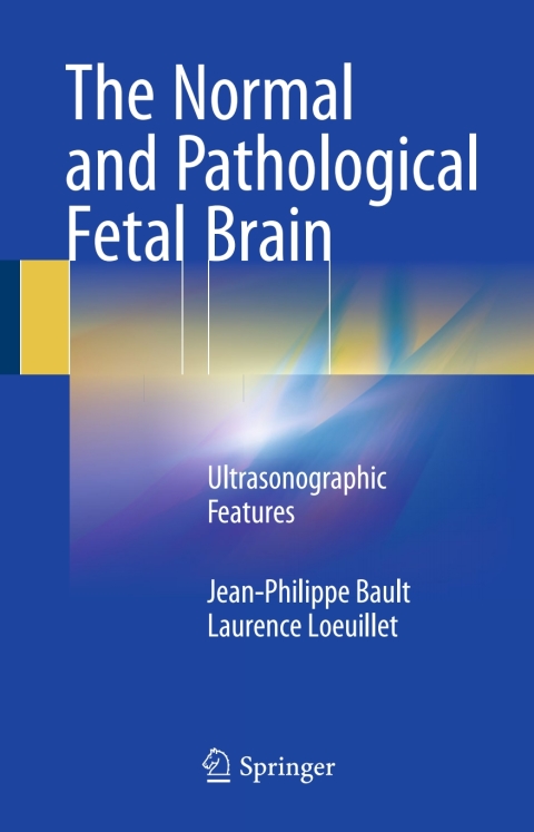 Cover image for book The Normal and Pathological Fetal Brain