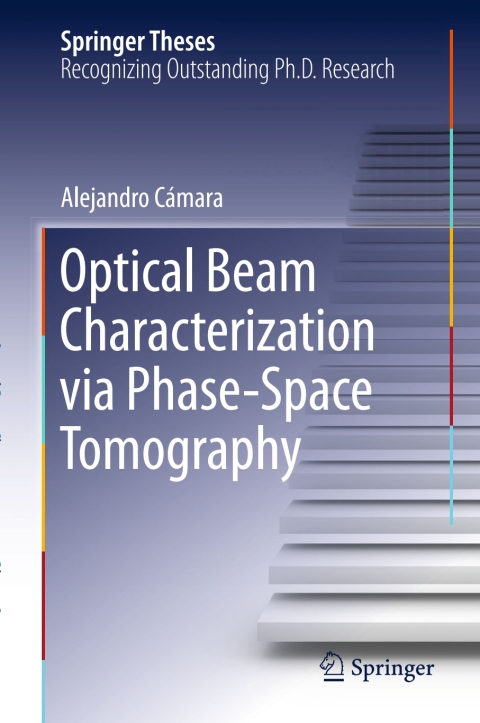 Cover image for book Optical Beam Characterization via Phase-Space Tomography