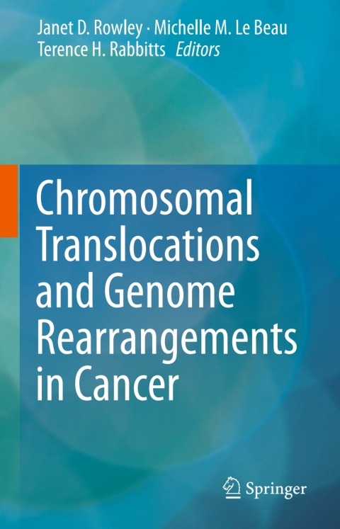 Cover image for book Chromosomal Translocations and Genome Rearrangements in Cancer