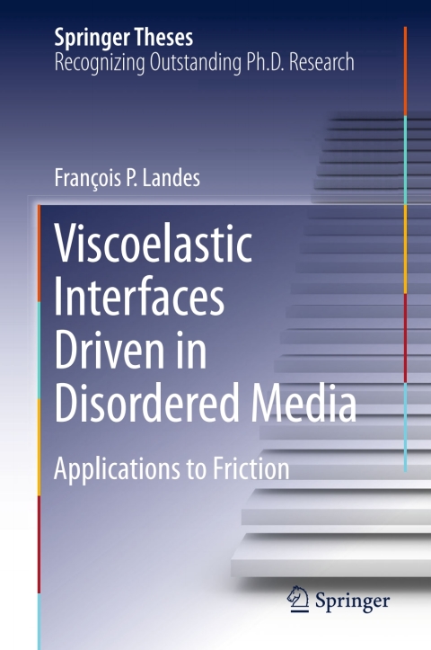 Cover image for book Viscoelastic Interfaces Driven in Disordered Media