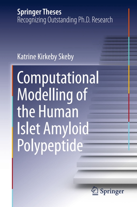 Cover image for book Computational Modelling of the Human Islet Amyloid Polypeptide