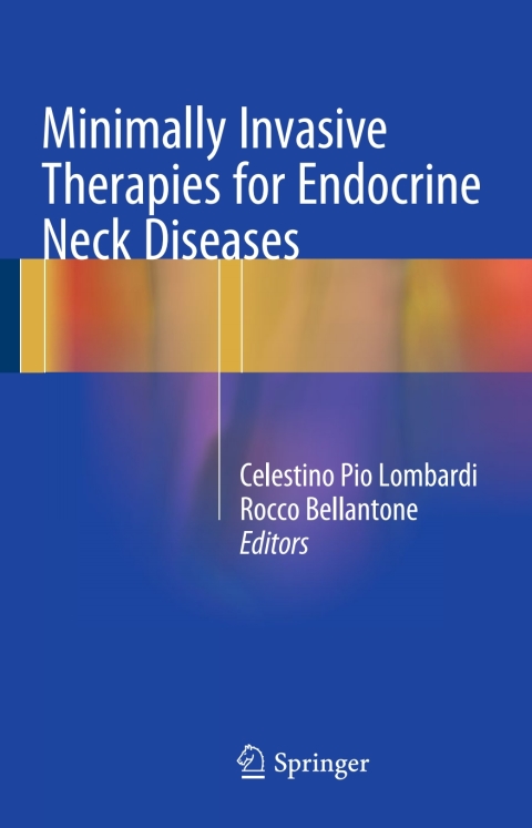 Cover image for book Minimally Invasive Therapies for Endocrine Neck Diseases