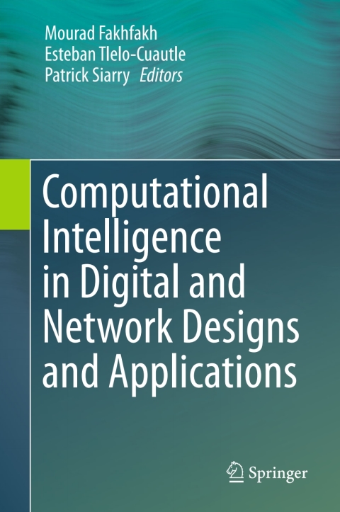 Cover image for book Computational Intelligence in Digital and Network Designs and Applications