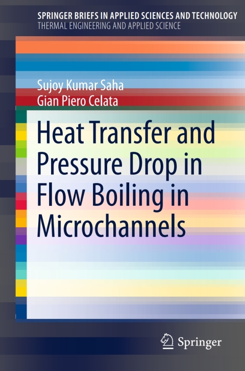 Cover image for book Heat Transfer and Pressure Drop in Flow Boiling in Microchannels