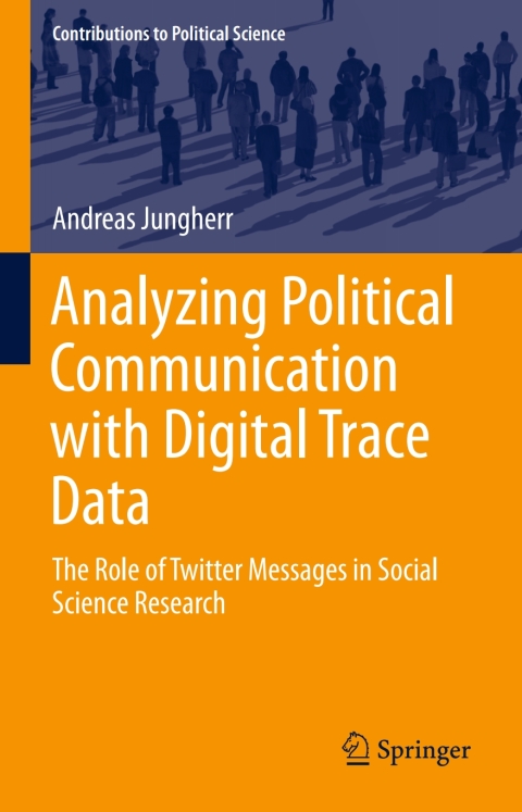 Cover image for book Analyzing Political Communication with Digital Trace Data