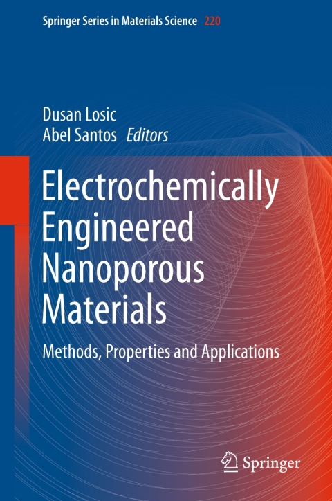 Cover image for book Electrochemically Engineered Nanoporous Materials