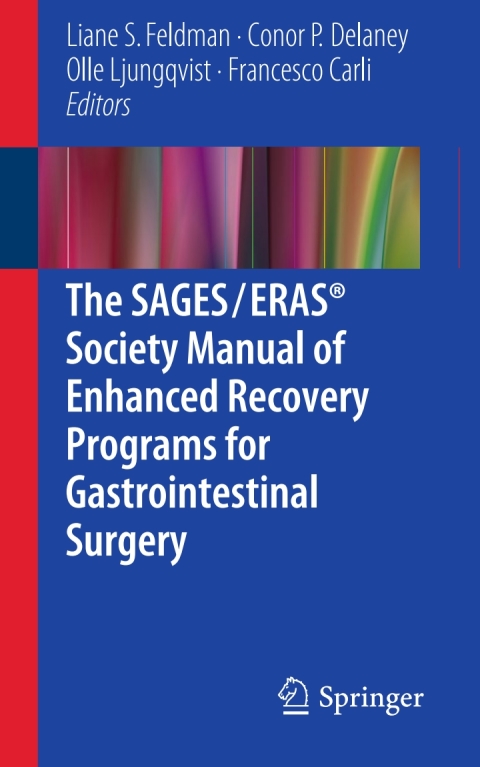 Cover image for book The SAGES / ERAS® Society Manual of Enhanced Recovery Programs for Gastrointestinal Surgery