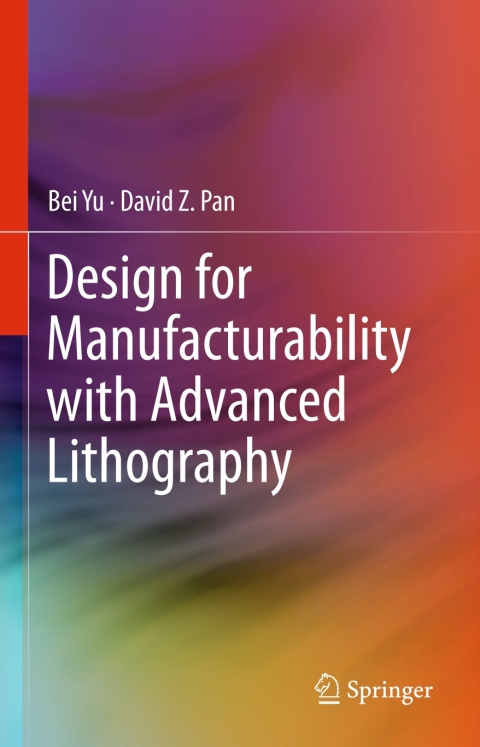 Cover image for book Design for Manufacturability with Advanced Lithography