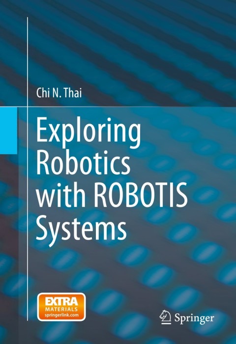 Cover image for book Exploring Robotics with ROBOTIS Systems