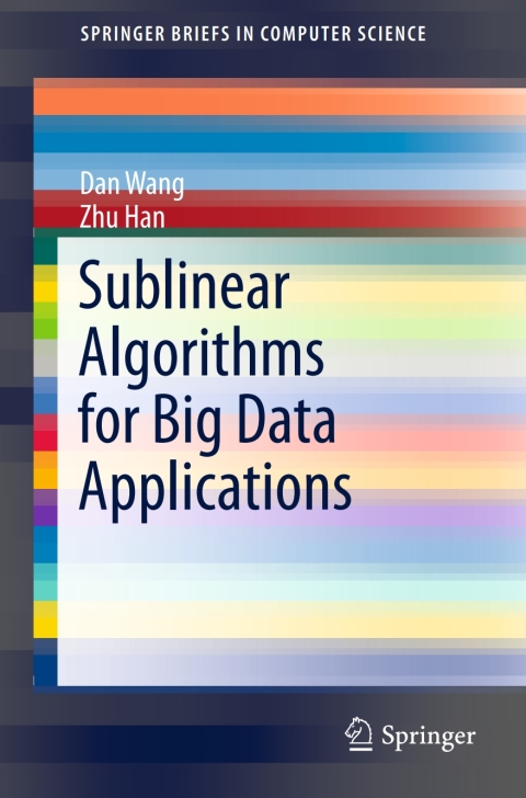 Sublinear Algorithms for Big Data Applications 