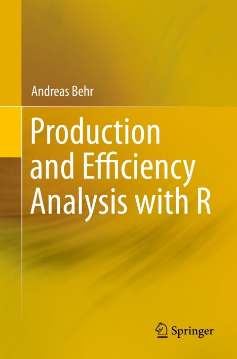 Cover image for book Production and Efficiency Analysis with R