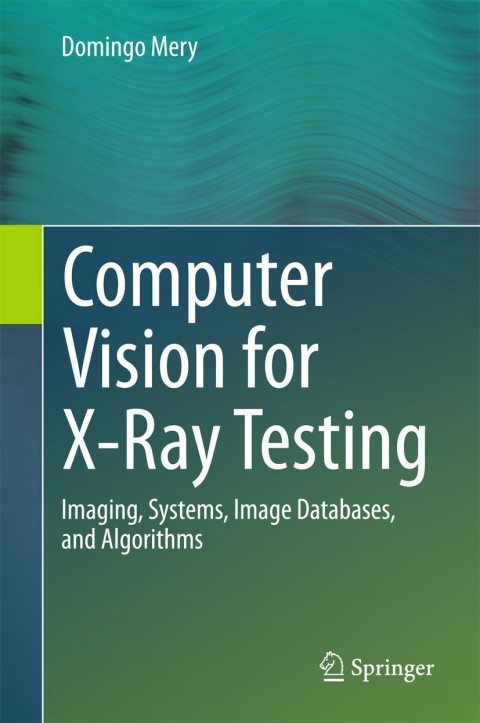 Cover image for book Computer Vision for X-Ray Testing
