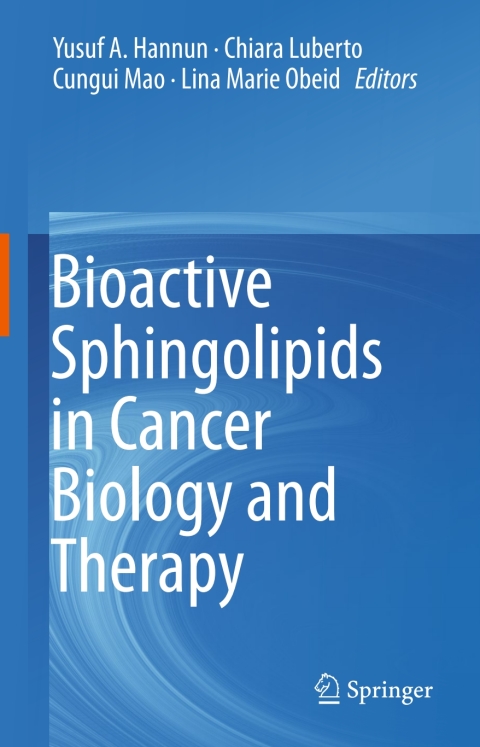 Cover image for book Bioactive Sphingolipids in Cancer Biology and Therapy