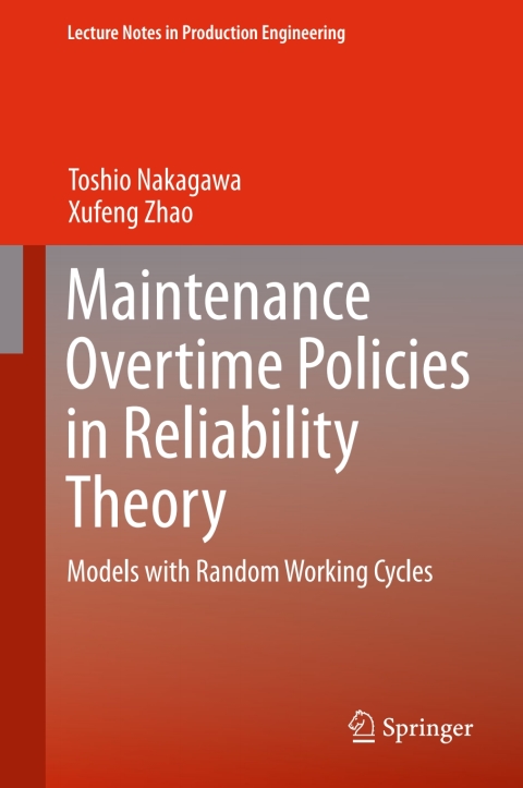 Cover image for book Maintenance Overtime Policies in Reliability Theory