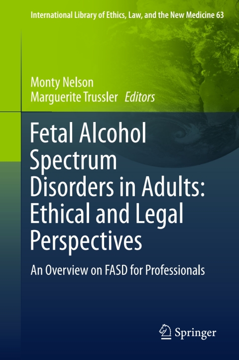 Cover image for book Fetal Alcohol Spectrum Disorders in Adults: Ethical and Legal Perspectives