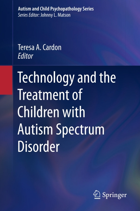 Cover image for book Technology and the Treatment of Children with Autism Spectrum Disorder