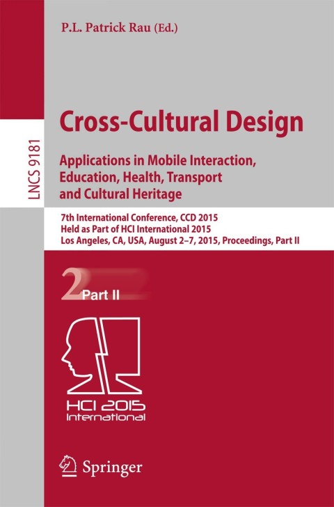 Cover image for book Cross-Cultural Design: Applications in Mobile Interaction, Education, Health, Tarnsport and Cultural Heritage