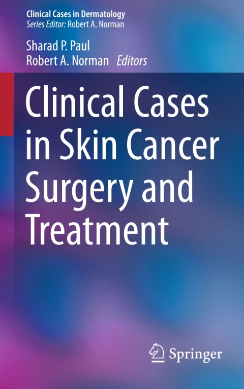 Cover image for book Clinical Cases in Skin Cancer Surgery and Treatment