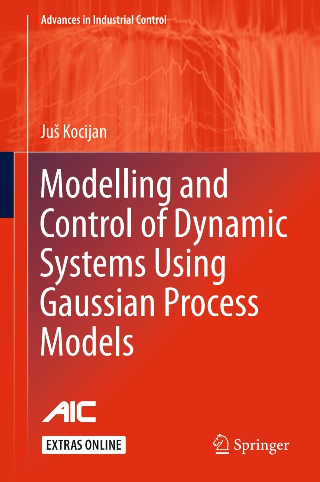 Modelling and Control of Dynamic Systems Using Gaussian Process Models