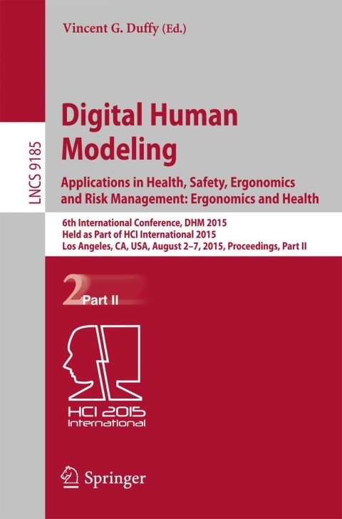 Cover image for book Digital Human Modeling: Applications in Health, Safety, Ergonomics and Risk Management: Ergonomics and Health
