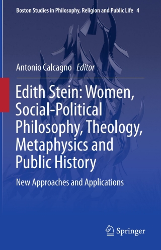 Edith Stein: Women, Social-Political Philosophy, Theology, Metaphysics and Public History