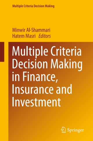 Multiple Criteria Decision Making in Finance, Insurance and Investment