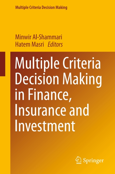 Cover image for book Multiple Criteria Decision Making in Finance, Insurance and Investment